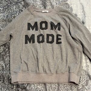 Mom Mode sweatshirt